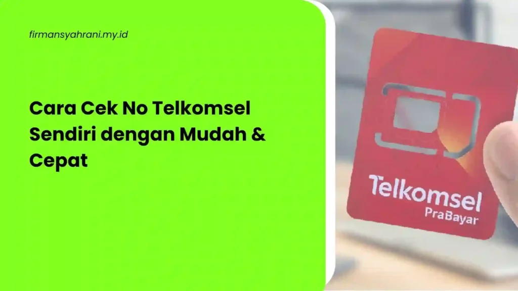 Cara Cek No Telkomsel